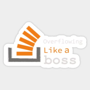 Overflowing like a boss Sticker